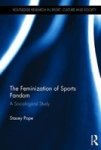 The Feminization Of Sports Fandom - A Sociological Study Hardcover