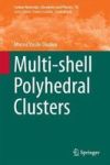 Multi-shell Polyhedral Clusters Hardcover 1ST Ed. 2018