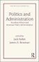 Politics And Administration - Woodrow Wilson And American Public Administration   Hardcover