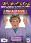 Mrs Brown& 39 S Boys: Unplugged And Unleashed - On Air Live DVD