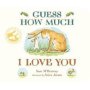Guess How Much I Love You   Board Book