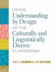 Using Understanding By Design In The Culturally And Linguistically Diverse Classroom Paperback