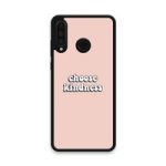 Custom Printed Tpu Cases - Huawei P30 Lite Huawei P30 Lite New Addition & 39 Choose Kindness& 39 By
