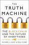 The Truth Machine - The Blockchain And The Future Of Everything   Paperback Epub Edition