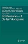 Bioinformatics - A Student& 39 S Companion Hardcover 1ST Ed. 2017