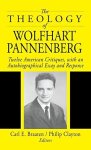 The Theology Of Wolfhart Pannenberg