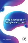 Drag Reduction Of Complex Mixtures Paperback