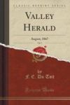 Valley Herald Vol. 5 - August 1867 Classic Reprint Paperback