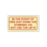 Sabs In The Event Of Fire Exit Down The Stairway Do Not Use Lifts Photoluminescent Sign F39