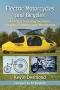 Electric Motorcycles And Bicycles: A History Including Scooters Tricycles Segways And Monocycles