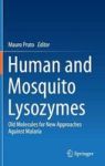 Human And Mosquito Lysozymes - Old Molecules For New Approaches Against Malaria Hardcover 2015 Ed.