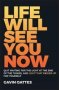 Life Will See You Now - Gavin Oattes   Paperback