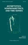 Asymptotics Nonparametrics And Time Series Hardcover
