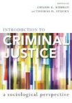 Introduction To Criminal Justice - A Sociological Perspective Hardcover New