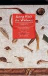 Being With The Without Hardcover