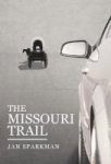 The Missouri Trail Hardcover