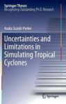 Uncertainties And Limitations In Simulating Tropical Cyclones Hardcover 2012 Ed.