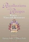 Recollections And Recipes Of The Winery And The Vineyards Restaurant Hardcover