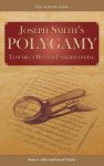Joseph Smith's Polygamy: Toward A Better Understanding