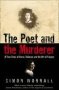 The Poet And The Murderer - A True Story Of Verse Violence And The Art Of Forgery   Paperback New Ed