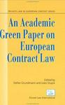 An Academic Green Paper on European Contract Law