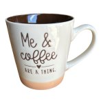 Me & Coffee Are A Thing Ceramic Mug
