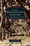 Historic Bonaventure Cemetery - Photographs From The Collection Of The Georgia Historical Society Hardcover