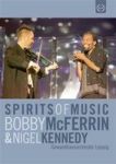 Bobby Mcferrin And Nigel Kennedy: Spirits Of Music DVD