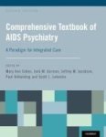 Comprehensive Textbook Of Aids Psychiatry - A Paradigm For Integrated Care Hardcover 2ND Revised Edition