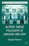 Alfred Tarski: Philosophy Of Language And Logic History Of Analytic Philosophy