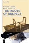 The Roots Of Respect - A Historic-philosophical Itinerary Hardcover