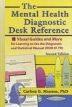 The Mental Health Diagnostic Desk Reference: Visual Guides And More For Learning To Use The Diagnostic And Statistical Manual