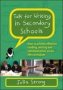 Talk For Writing In Secondary Schools How To Achieve Effective Reading Writing And Communication Across The Curriculum   Revised Edition     Paperback