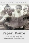 Paper Route Finding My Way To Precision Journalism