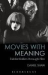Movies With Meaning - Existentialism Through Film Hardcover