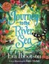 Journey To The River Sea: Illustrated Edition   Hardcover