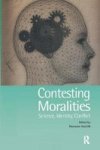 Contesting Moralities - Science Identity Conflict Hardcover