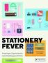 Stationery Fever - From Paper Clips To Pencils And Everything In Between   Hardcover