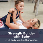 Strength Builder With Baby I Pdf Workout