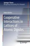 Cooperative Interactions In Lattices Of Atomic Dipoles Hardcover 1ST Ed. 2017