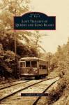 Lost Trolleys Of Queens And Long Island Hardcover