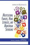 Multicultural Families, Home Literacies, and Mainstream Schooling Hardback
