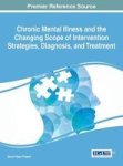 Chronic Mental Illness And The Changing Scope Of Intervention Strategies Diagnosis And Treatment Hardcover