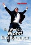 The World& 39 S Worst Entrepreneur Hardcover
