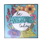 Wall Art - Be Awesome Today Floral