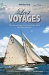 Last Voyages - The Lives And Tragic Loss Of Remarkable Sailors Who Never Returned Paperback