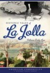Historic Tales Of La Jolla American Chronicles