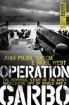 Operation Garbo - The Personal Story of the Most Successful Spy of World War II Paperback