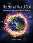 The Eternal Plan Of God - Dispensations - Covenant Promises - Salvation Hardcover