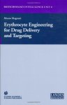 Erythrocyte Engineering For Drug And Targeting Biotechnology Intelligence Unit